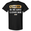AEW - Kayfabe is My  Love Language T-Shirt