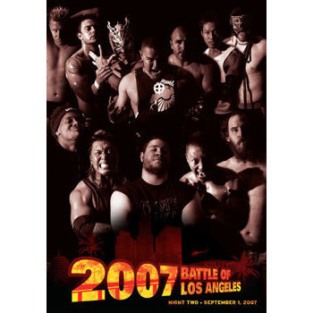 PWG - BOLA Battle Of Los Angeles 2007 : Night 2 Event DVD