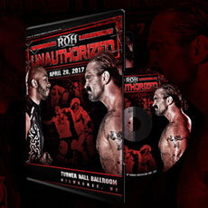 ROH - Unauthorized 2017 Event DVD