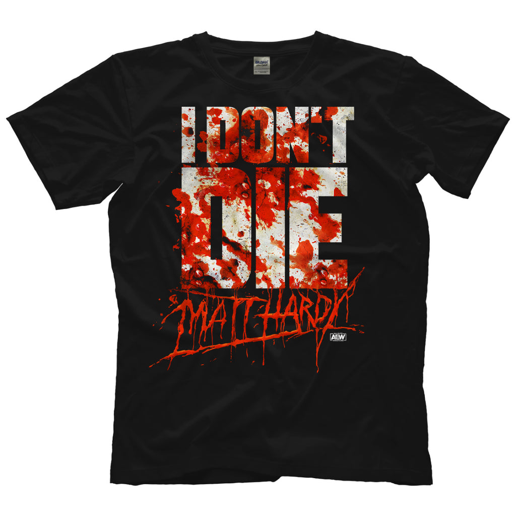 AEW - Matt Hardy "I Don't Die" T-Shirt
