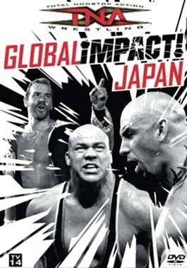 TNA - Global Impact : Japan 2008 Event DVD