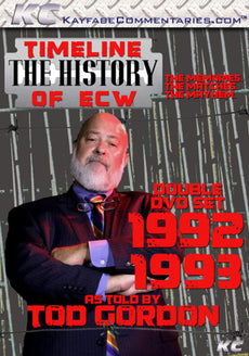 Timeline  - The History of ECW : 1992 & 1993 As Told by Tod Gordon DVD