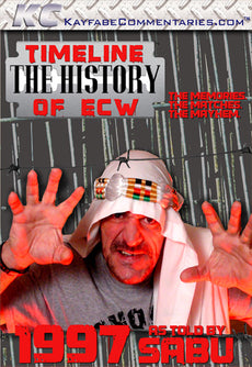 Timeline  - The History of ECW : 1997 As Told by Sabu DVD