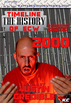 Timeline  - The History of ECW : 2000 As Told by Justin Credible DVD