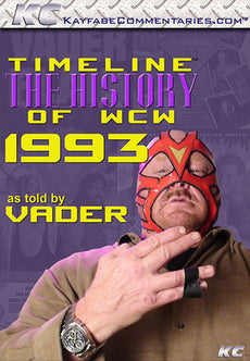 Timeline  - The History of WCW : 1993 As Told by Vader DVD