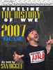 Timeline  - The History of WWE : 2007 Blue As Told by Swoggle DVD