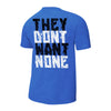 WWE - AJ Styles "They Don't Want None" Authentic T-Shirt